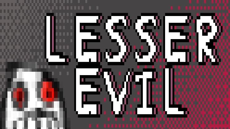 LESSER EVIL